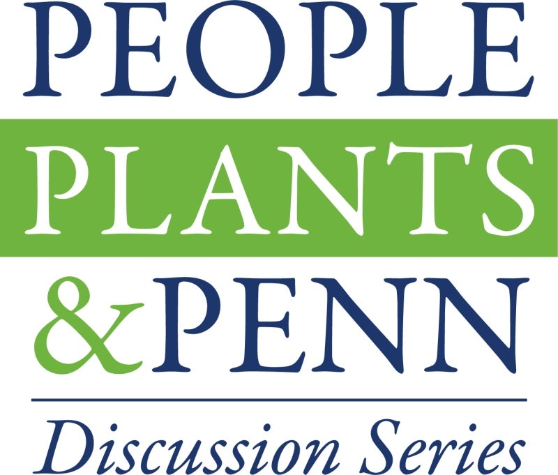 People, Planta, & Penn Discussion Series