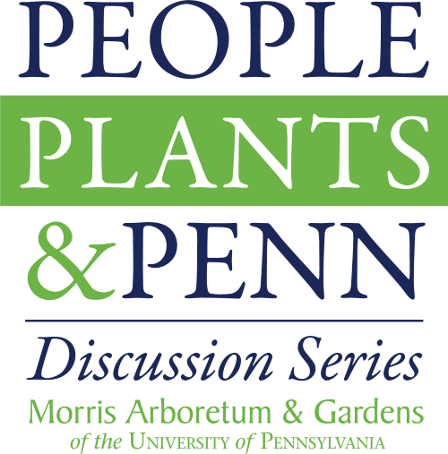 A bright green and navy logo that reads, "People, Plants & Penn Discussion Series, Morris Arboretum & Gardens of the University of the Pennsylvania."