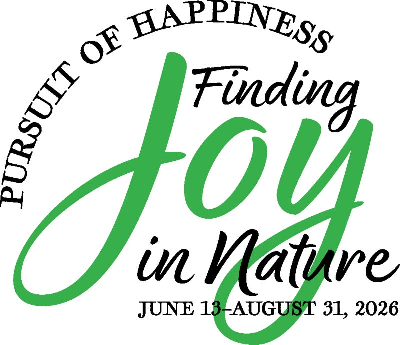 A logo that reads, "Pursuit of Happiness: Finding Joy in Nature, June 13 - August 31, 2026